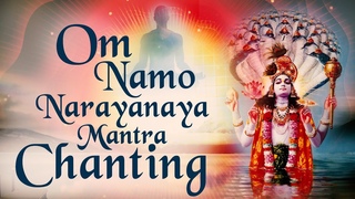Om Namo Narayanaya Mantra Chanting For World Peace Meditation | Shri Vishnu Mantra Spiritual Bhajans