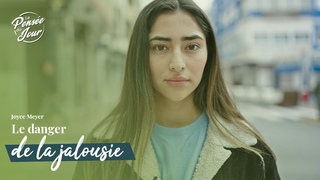 Le danger de la jalousie