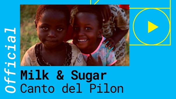 Milk Sugar Canto Del Pilon ( Official Music Video) ft. Maria