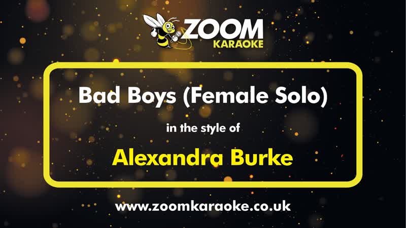 Alexandra Burke Bad Boys ( For Female Solo) Karaoke Version from Zoom