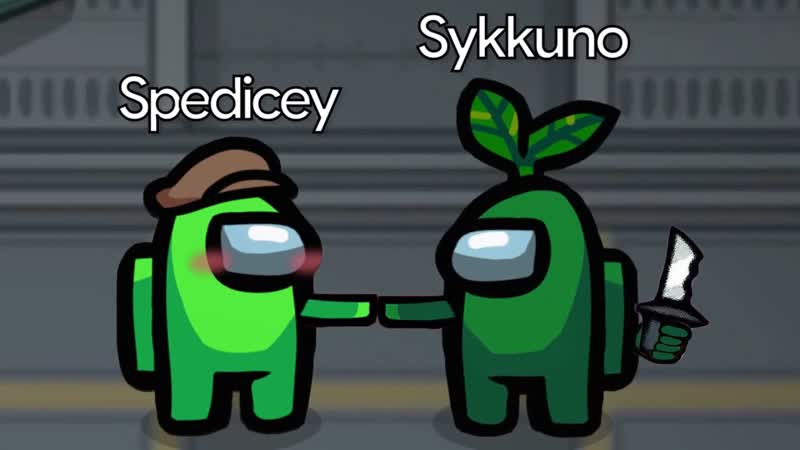 I Was BETRAYED By SYKKUNO in Among
