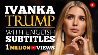 ENGLISH SPEECH | IVANKA TRUMP: Think Big Again (English Subtitles)