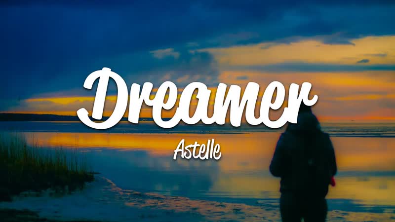 Astelle Dreamer (
