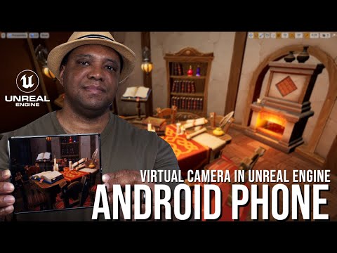 Unreal Engine Virtual Camera with Android Devices