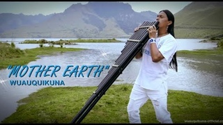 MOTHER EARTH Wuauquikuna