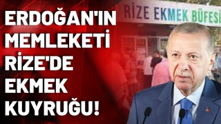 Cumhurbakan Erdoan'n memleketi Rize'de ekmek kuyruu!