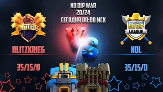 BlitzKrieg vs NDL, 35th12 и 15th11