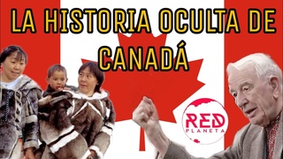 La Historia Oculta de Canad