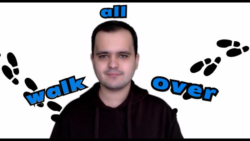 walk all over