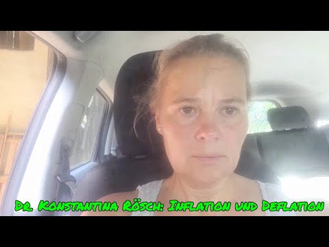 DR. KONSTANTINA RÖ SCH zum THEMA INFLATION und