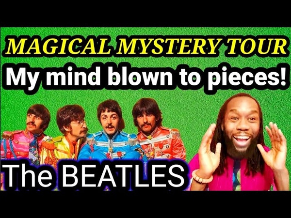 First time hearing MAGICAL MYSTERY TOUR THE BEATLES