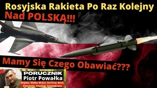 Kolejna Rosyjska Rakieta Nad Polską!!! Czy Jesteśmy Bezpieczni? [Rosja Nas Sprawdza?]