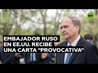 Embajador de Rusia en . recibi una carta en la que le instaban a condenar las acciones de Putin