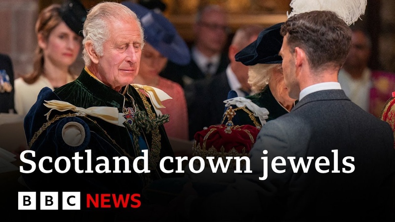 King Charles receives Scottish crown jewels BBC