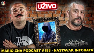 Mario Zna Podcast #188   - Aleksandar Petrović “Inforatnik“- UŽIVO