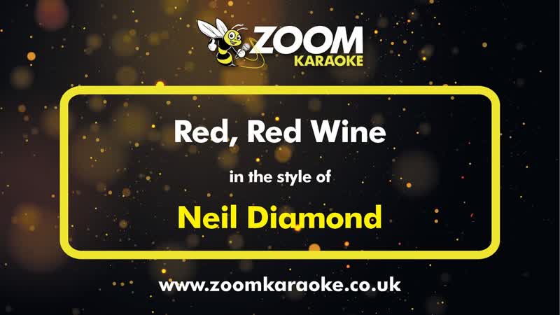 Neil Diamond Red, Red Wine Karaoke Version from Zoom