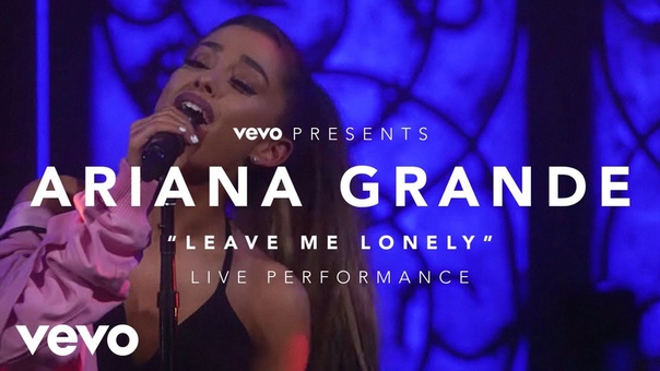 Ariana Grande Leave Me